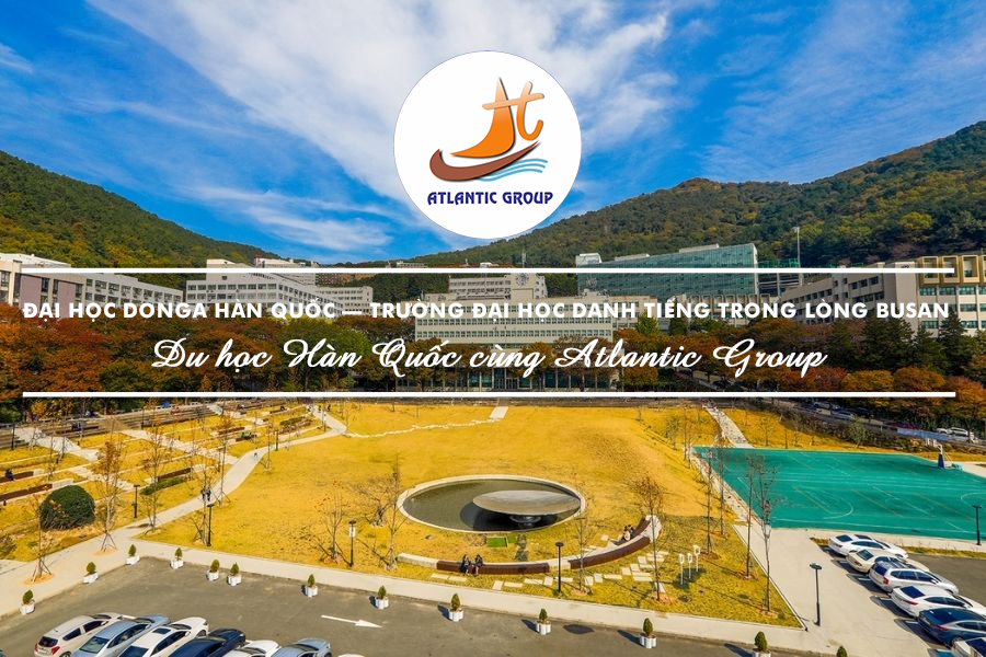 Đại Học DongA Hàn Quốc – Trường Đại Học Danh Tiếng Trong Lòng Busan